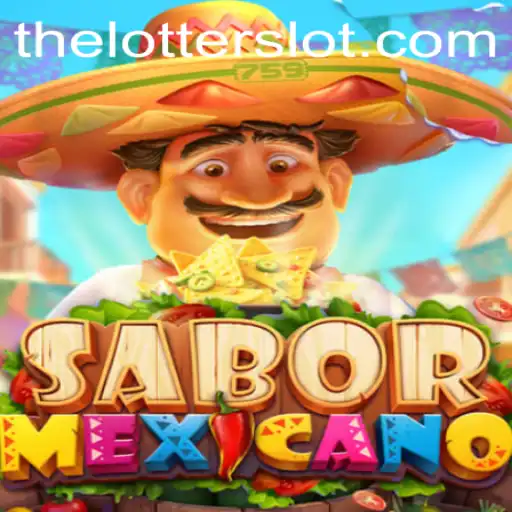 SaborMexicano Game Guide and the Influence of theLotter